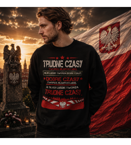 Bluza PATRIOTYCZNI  TRUDNE CZASY
